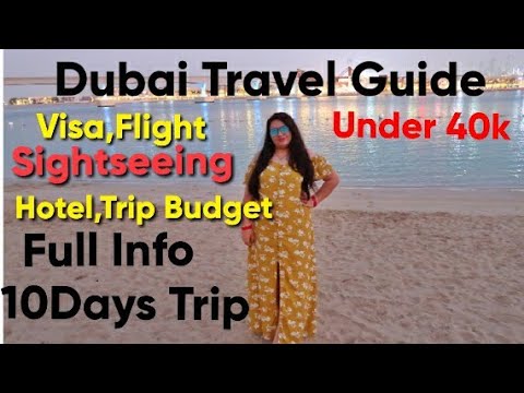 Dubai Travel Guide| Hotel, Visa,Flight,Sightseeing &Budget|Dubai Trip Under 40000/-Dubai TripInfo