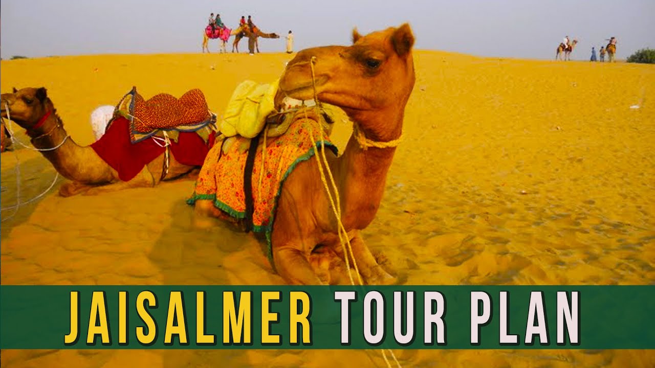 Jaisalmer Tour Guide | Jaisalmer Tour Plan | Jaisalmer Tourist Places