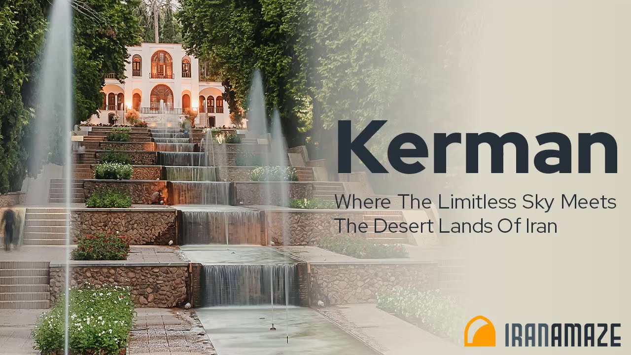 Kerman Travel Guide