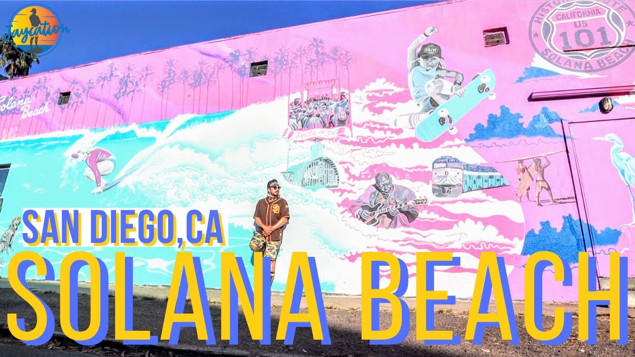 TOP THINGS TO DO IN SOLANA BEACH | San Diego, California Travel Guide