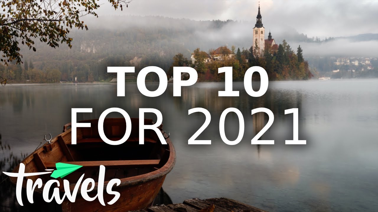 Top 10 Post-Pandemic Places to Travel in 2021 | MojoTravels