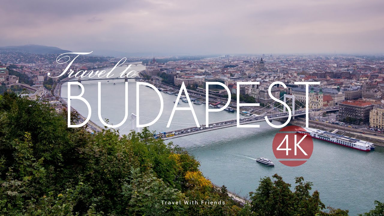 Travel to Budapest, Hungary in 4K