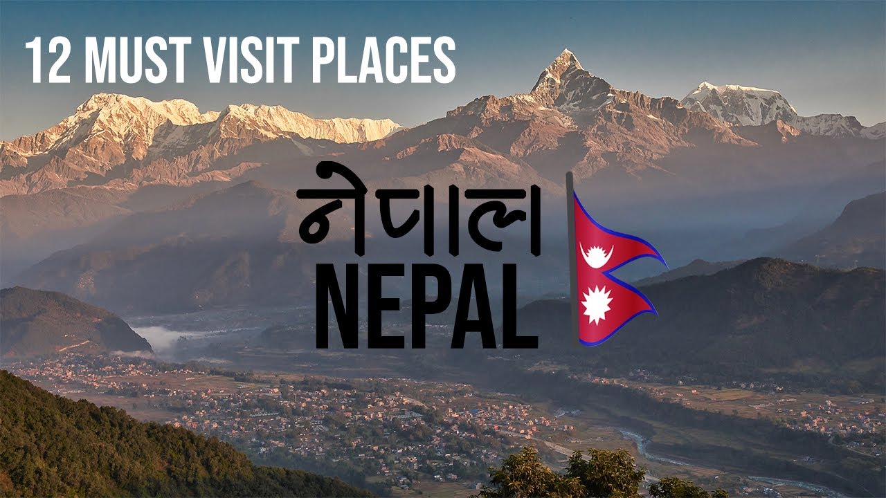 12 Best Places to Visit in Nepal in 2023 - A Traveler's Dream - Nepal🇳🇵 Travel Guide in 4k -