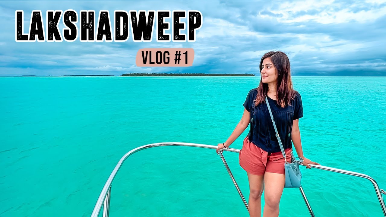 LAKSHADWEEP TRAVEL VLOG | How to Travel to Lakshadweep - Budget, Accommodation & Tour Guide | Ep 1