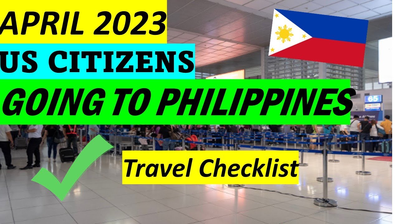 US CITIZENS GOING TO PHILIPPINES | MARCH 2023 TRAVEL REQUIREMENTS