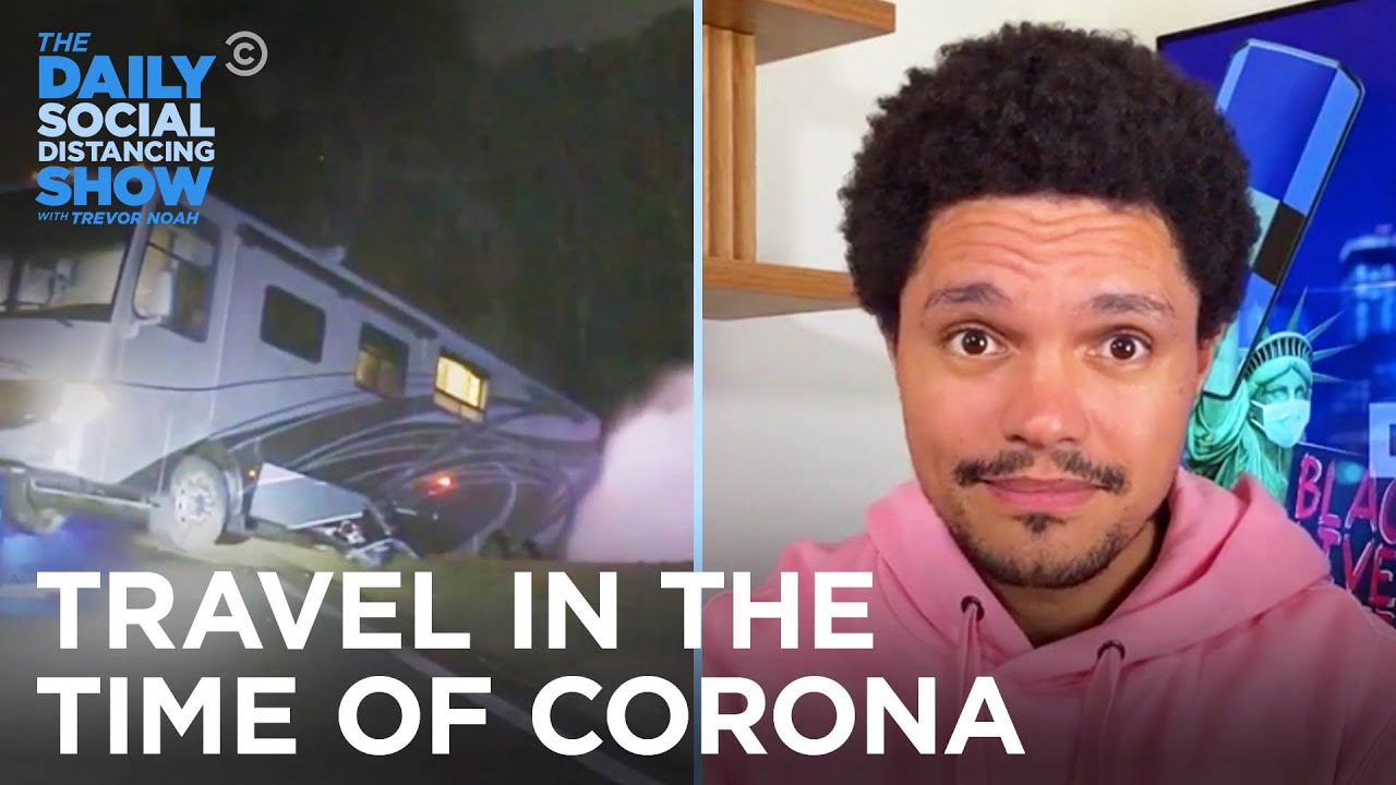 Travel In The Time Of Coronavirus | The Daily Social Distancing Show