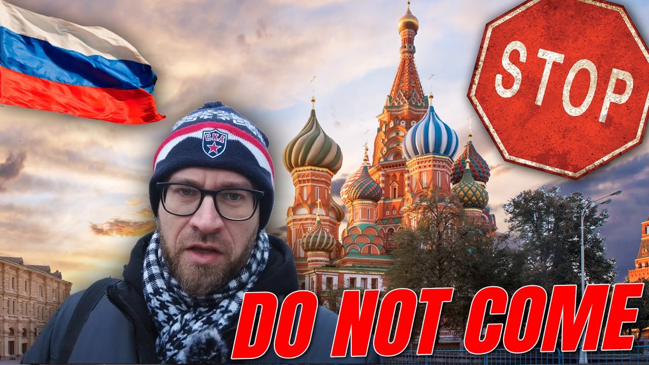 Do NOT Travel to Russia (Reasons)